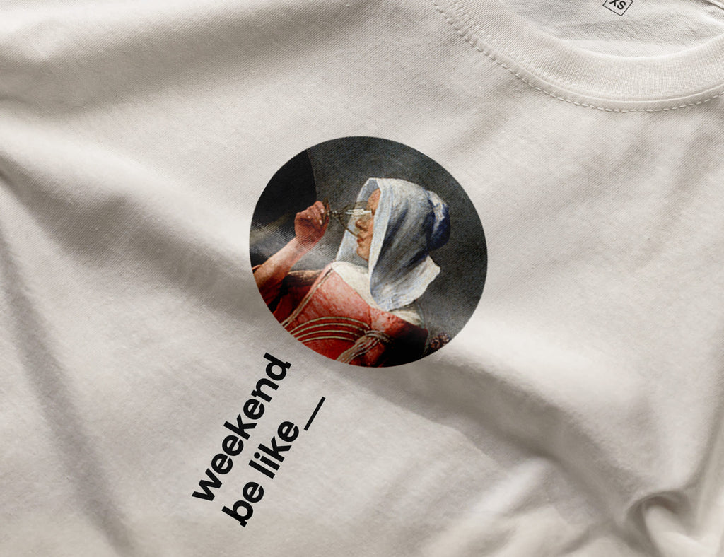 t-shirt weekend be like